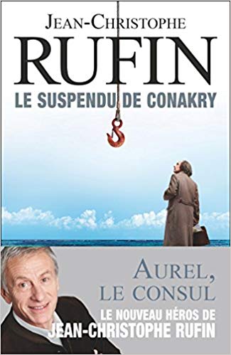 Le suspendu de Conakry de Jean-Christophe Rufin